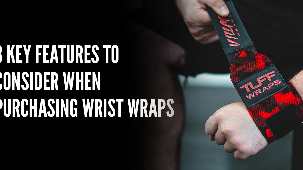 8 Key Features to Consider When Purchasing Wrist Wraps
