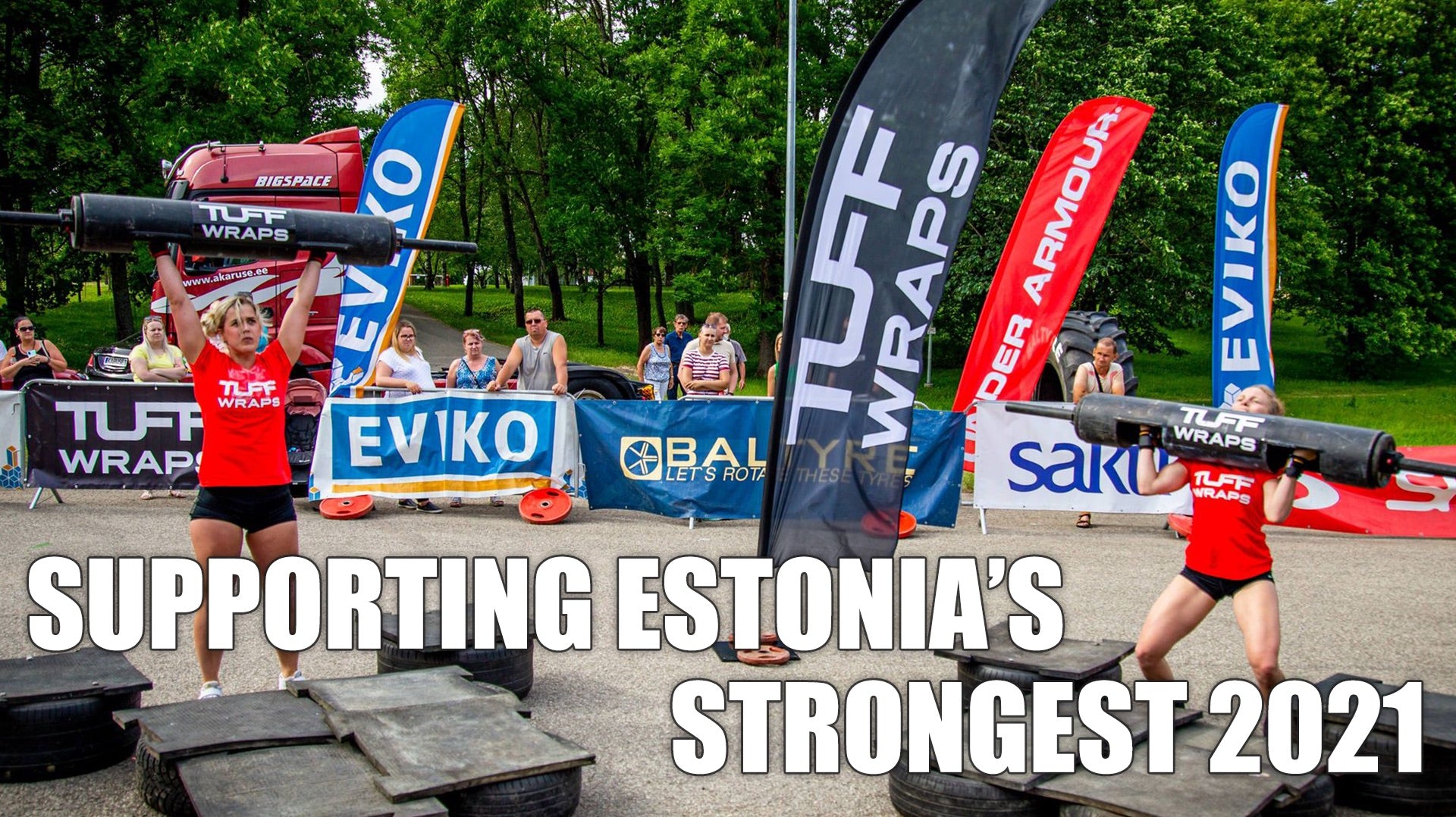 TuffWraps Supporting Estonia's Strongest Man 2021
