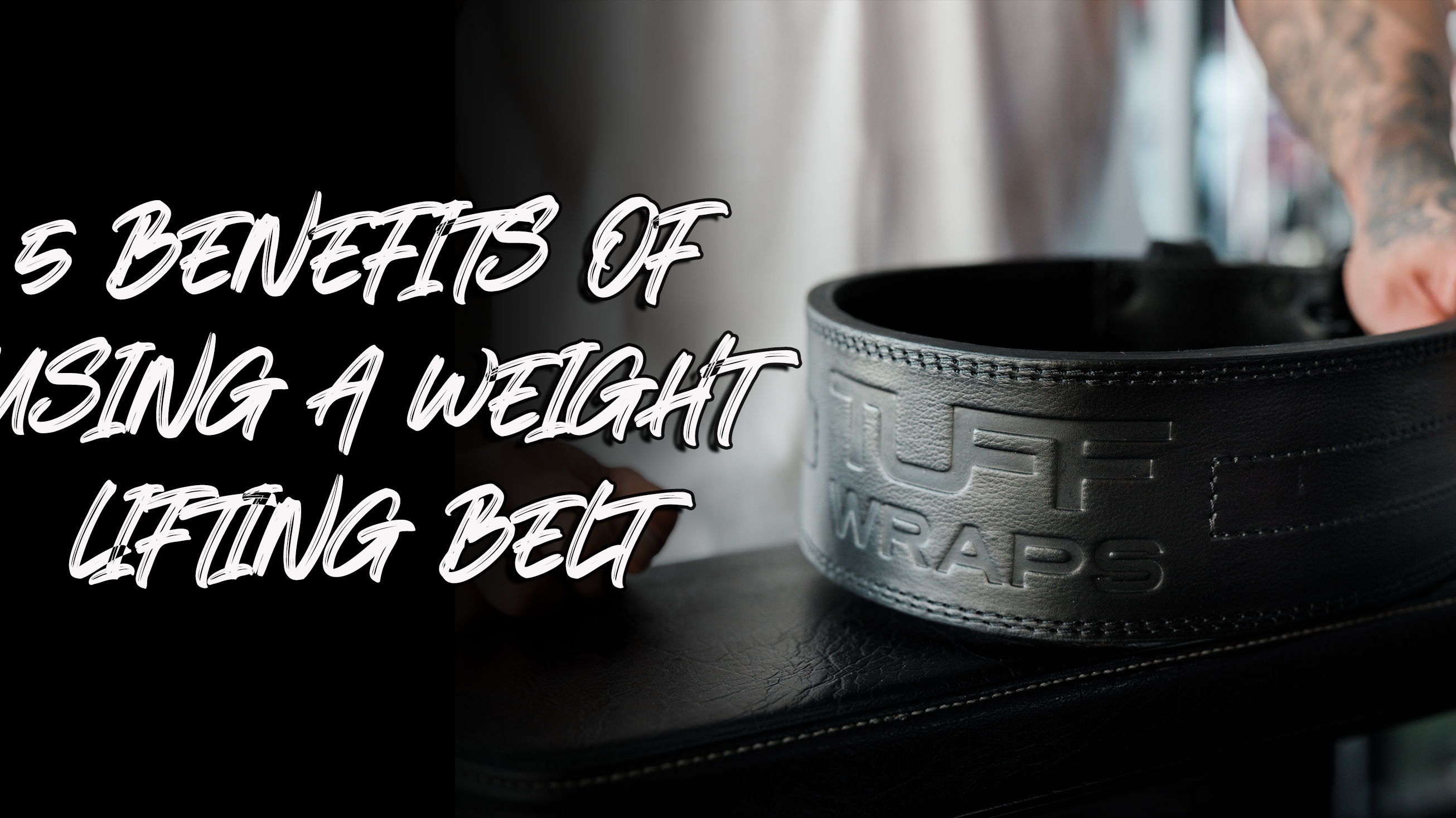 5 Benefits of Using a Weightlifting Belt