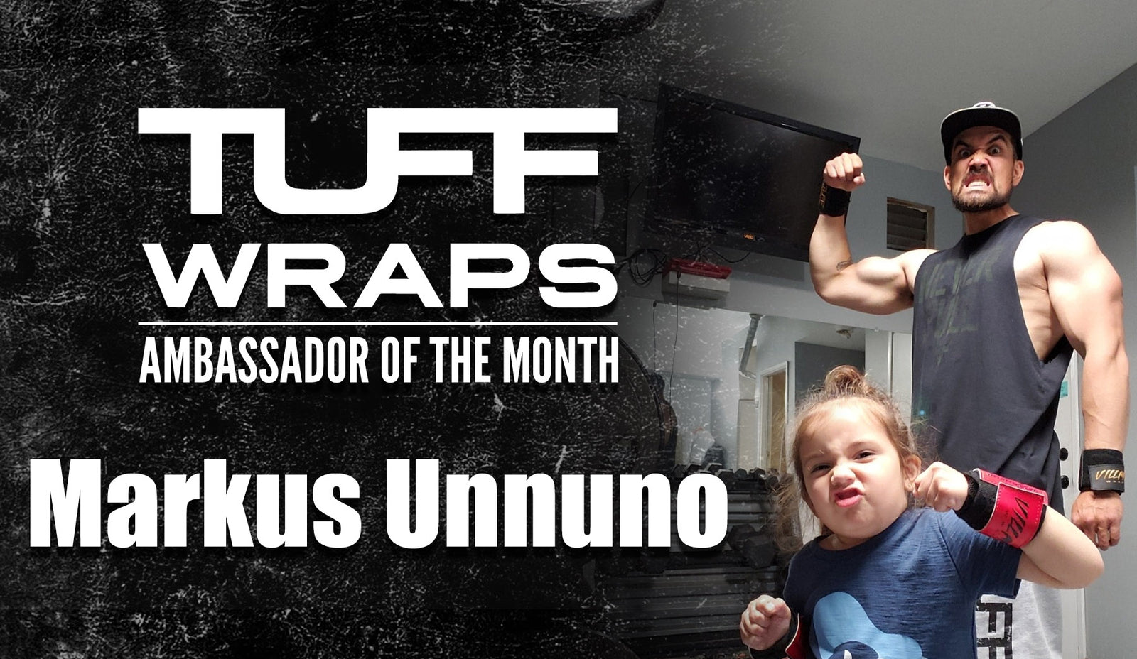 TuffWraps March 2020 Ambassador of the Month - Markus Unnuno