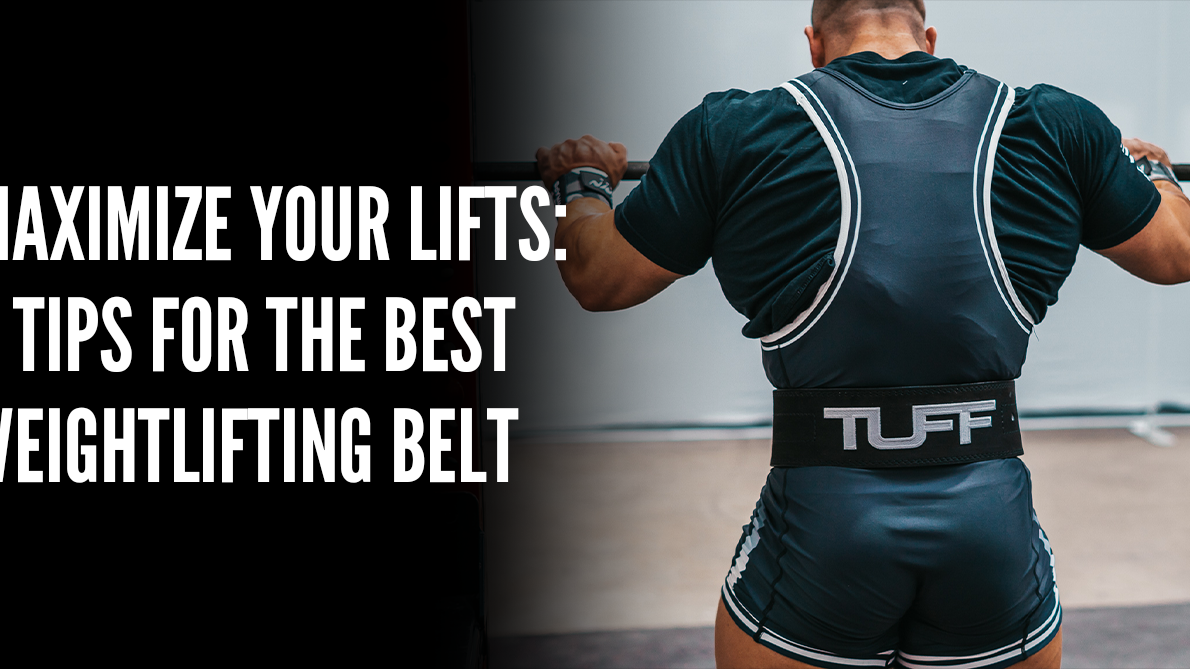 Maximize Your Lifts: 6 Tips for the Best Weightlifting Belt
