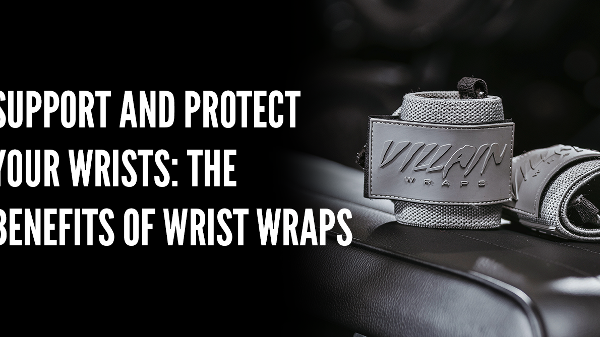 Support and Protect Your Wrists: The Benefits of Wrist Wraps