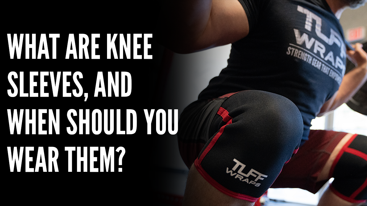 What are Knee Sleeves, and When Should You Wear Them?
