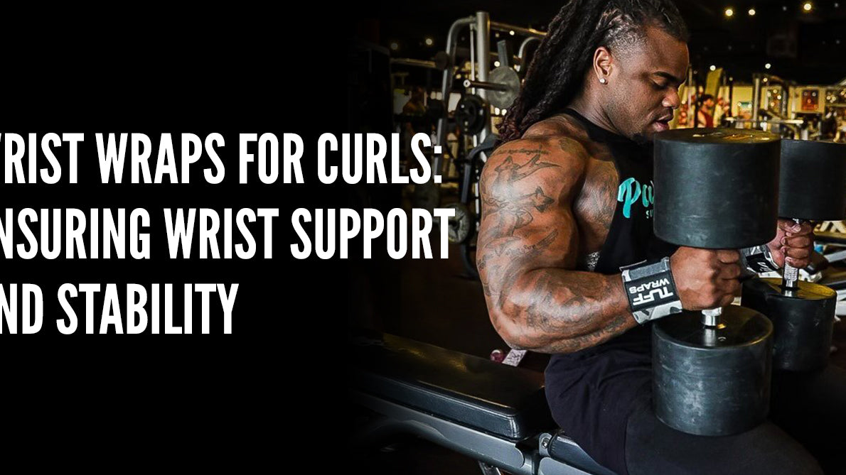 Wrist Wraps for Curls: Ensuring Wrist Support and Stability