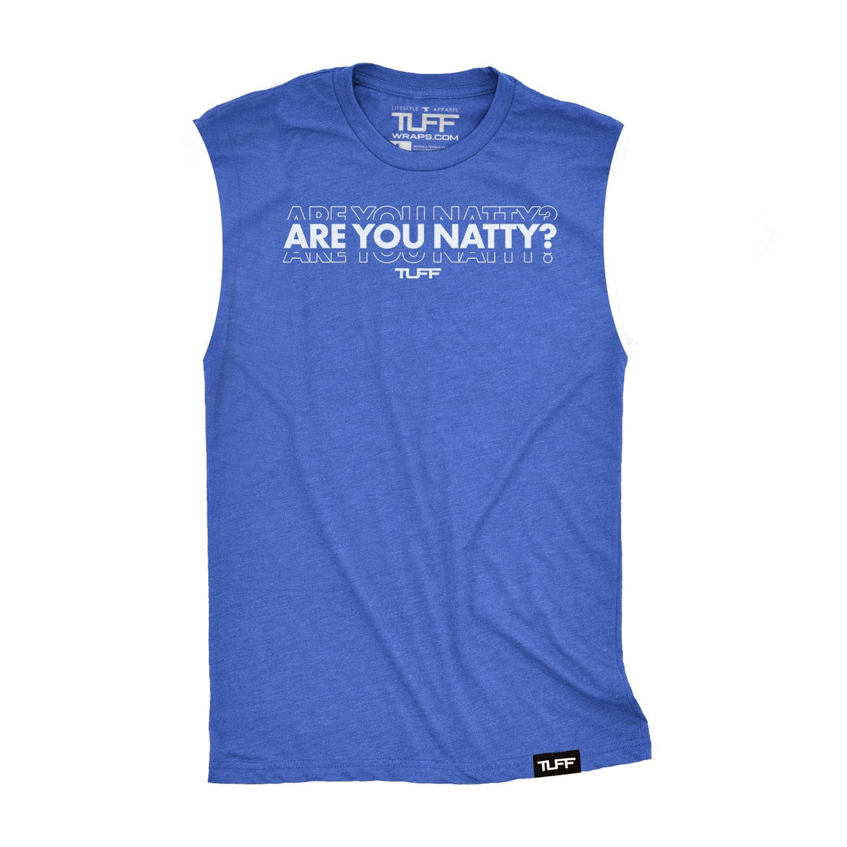 Are You Natty Raw Edge Muscle Tank TuffWraps.com