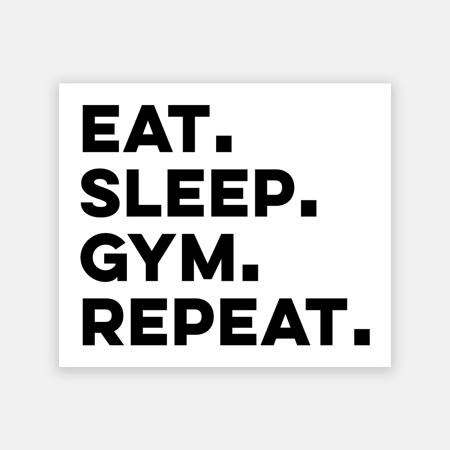 Eat Sleep Gym Repeat Sticker TuffWraps.com
