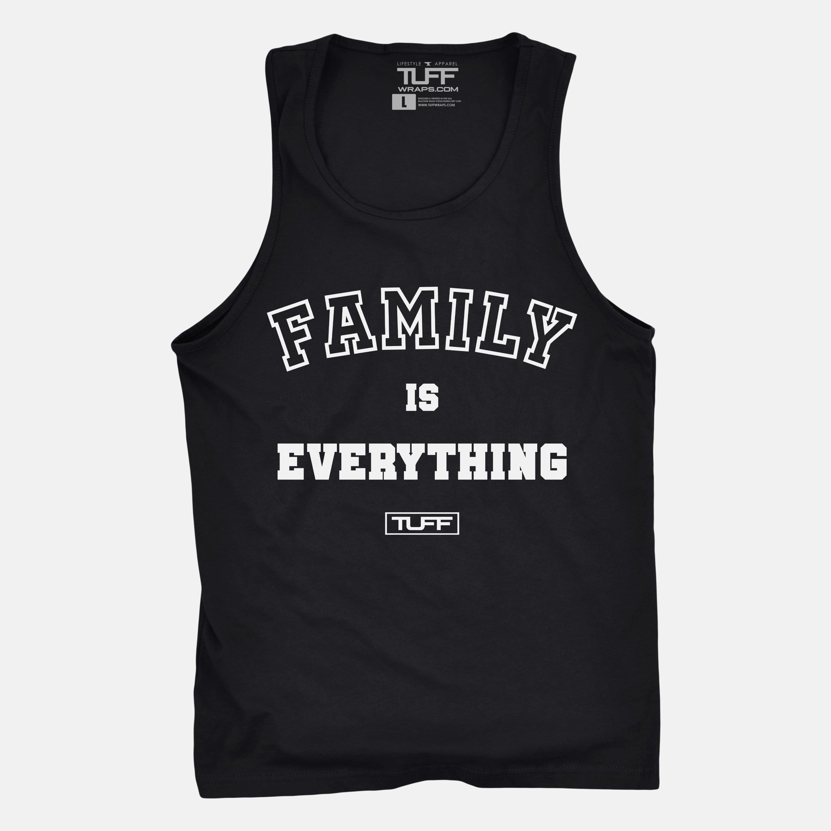 Family Is Everything Tank Black / S TuffWraps.com