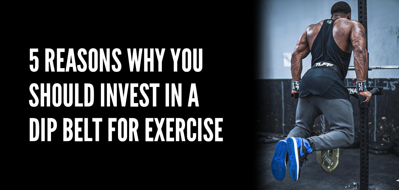5 Reasons Why You Should Invest in a Dip Belt for Exercise