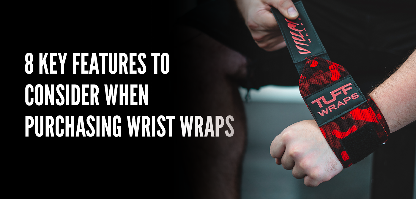 8 Key Features to Consider When Purchasing Wrist Wraps