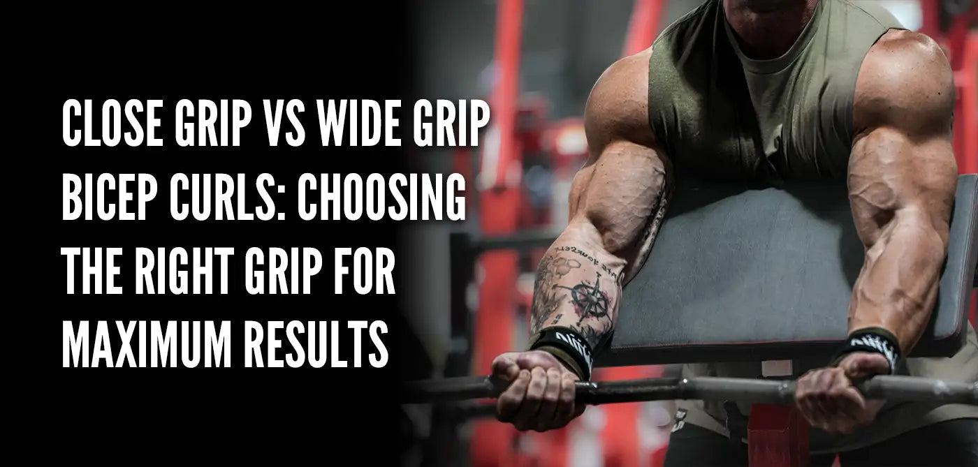 Close Grip vs Wide Grip Bicep Curls: Choosing the Right Grip for Maximum Results