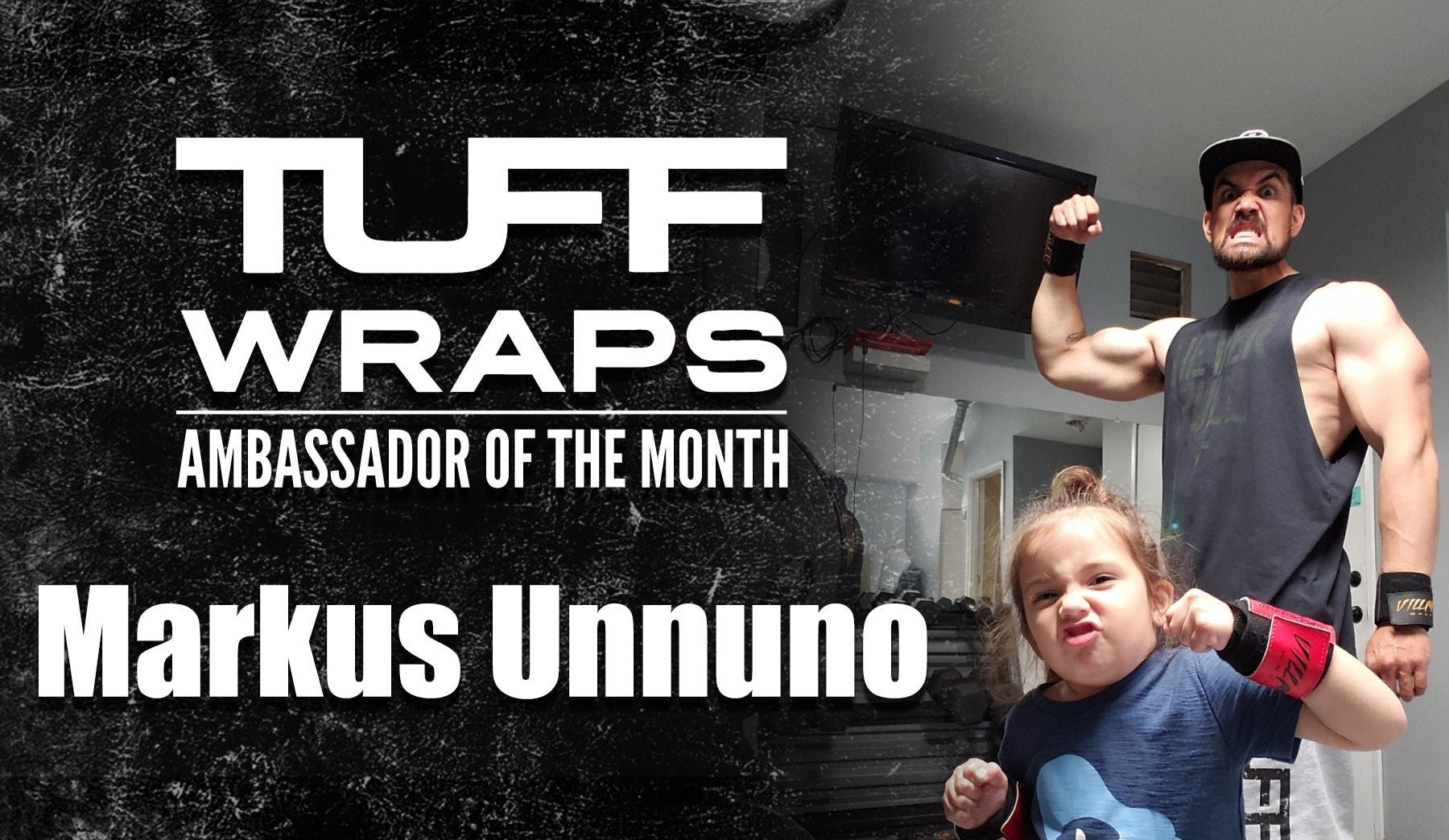 TuffWraps March 2020 Ambassador of the Month  - Markus Unnuno