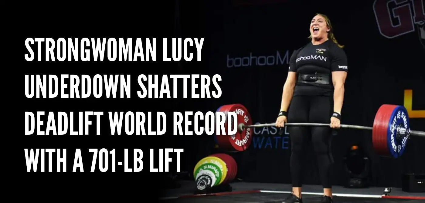 Strongwoman Lucy Underdown Shatters Deadlift World Record with a 701-l