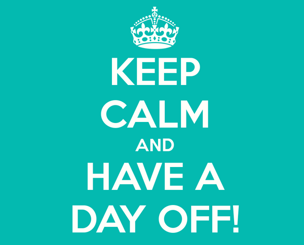 Why You Need A Day Off