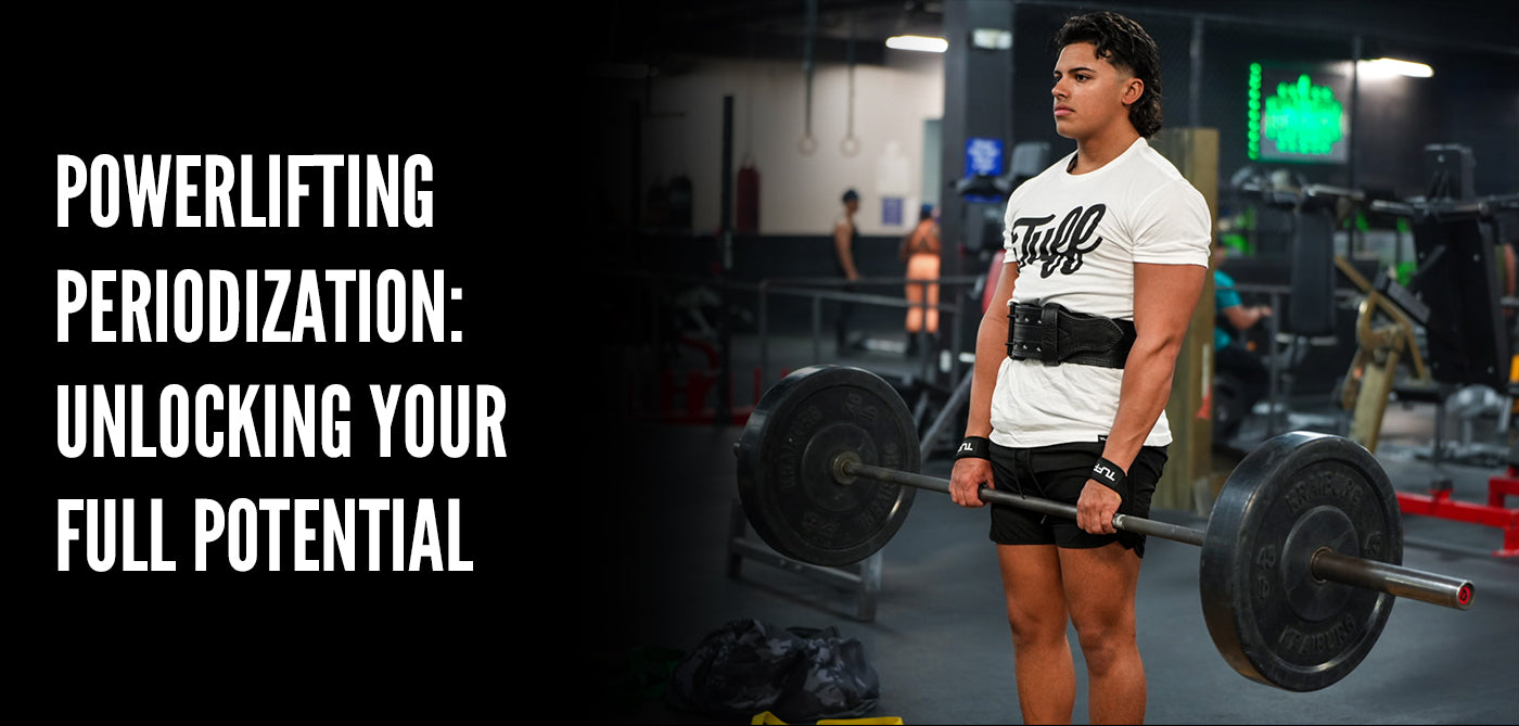 Powerlifting Periodization: Unlocking Your Full Potential – TuffWraps.com
