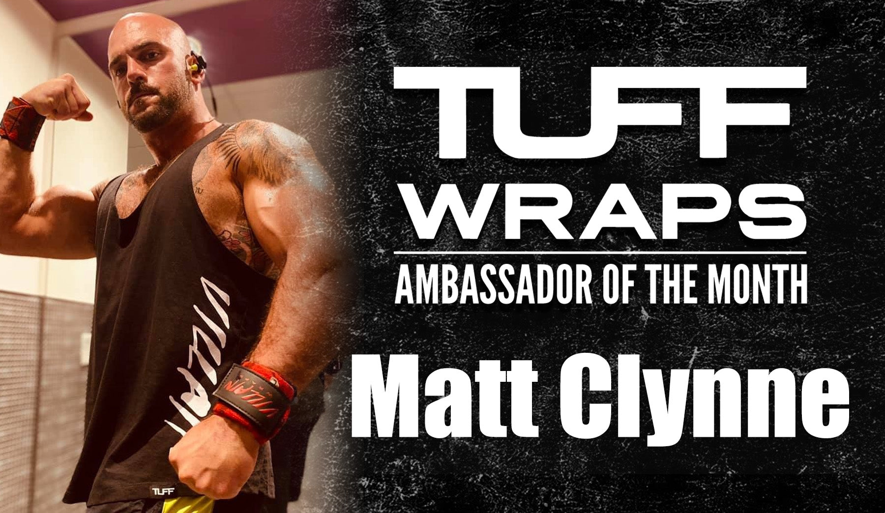 TuffWraps Featured Ambassador - Matt Clynne