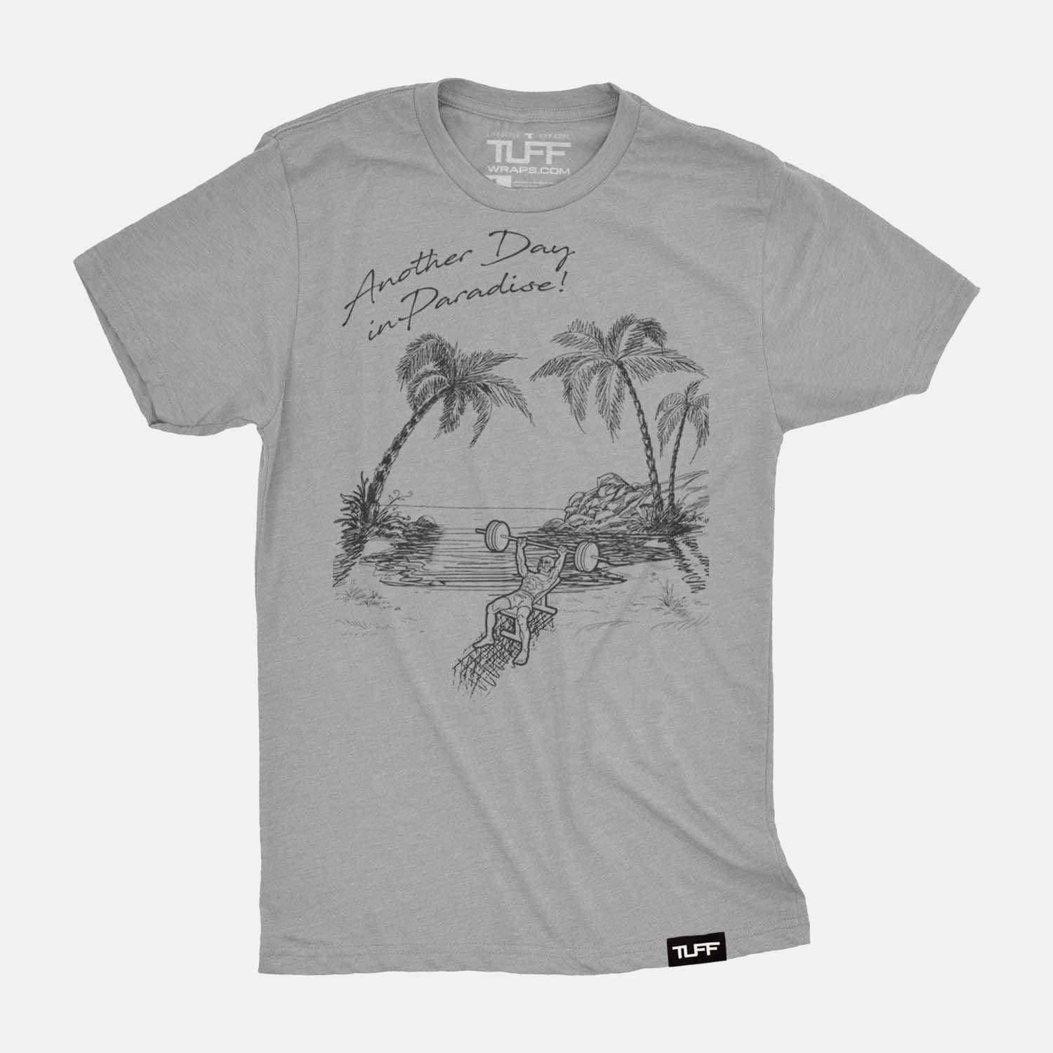 Another Day in Paradise Tee Heather Gray / S TuffWraps.com