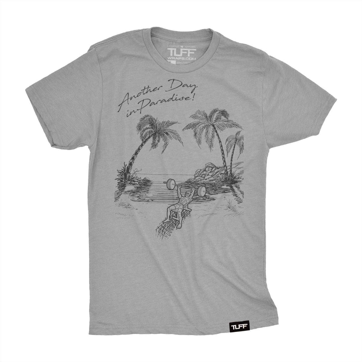 Another Day in Paradise Tee S / Heather Gray TuffWraps.com