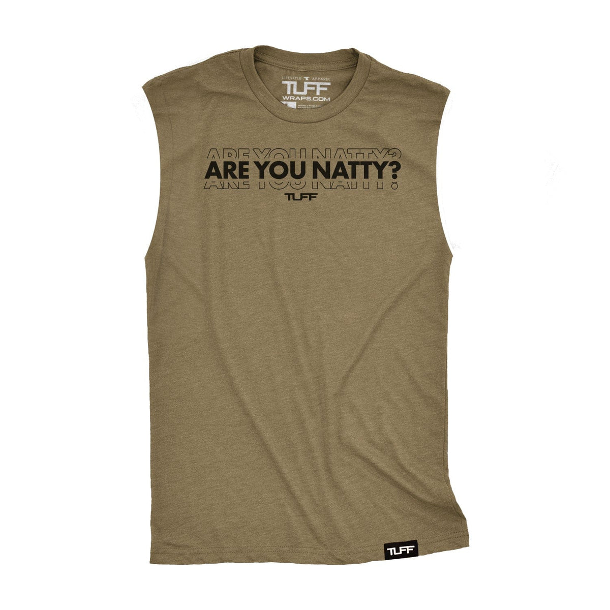 Are You Natty Raw Edge Muscle Tank TuffWraps.com