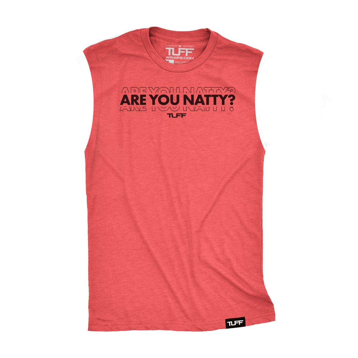 Are You Natty Raw Edge Muscle Tank TuffWraps.com