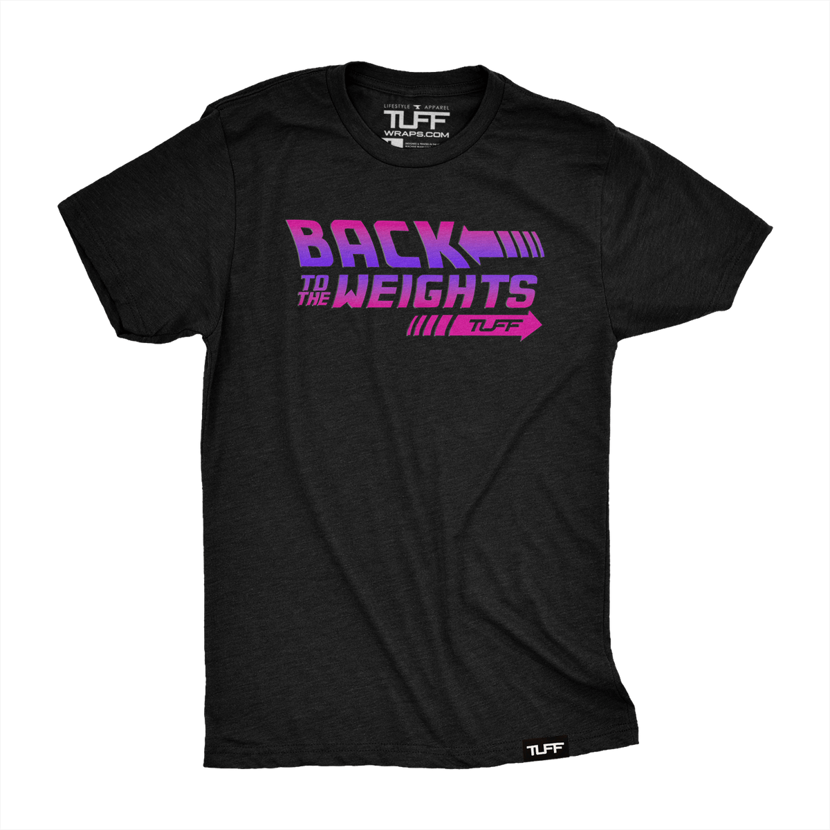 TUFF Back To The Weights Tee TuffWraps.com