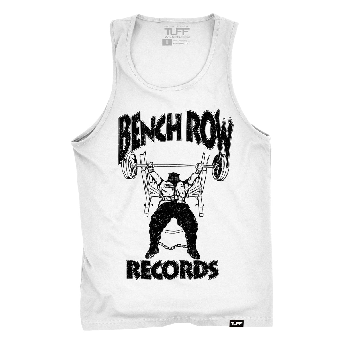 Bench Row Records Tank S / White TuffWraps.com