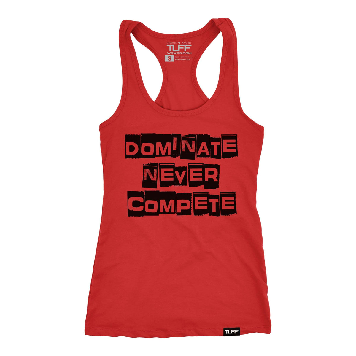 Dominate Never Compete Racerback Tank XS / Red TuffWraps.com