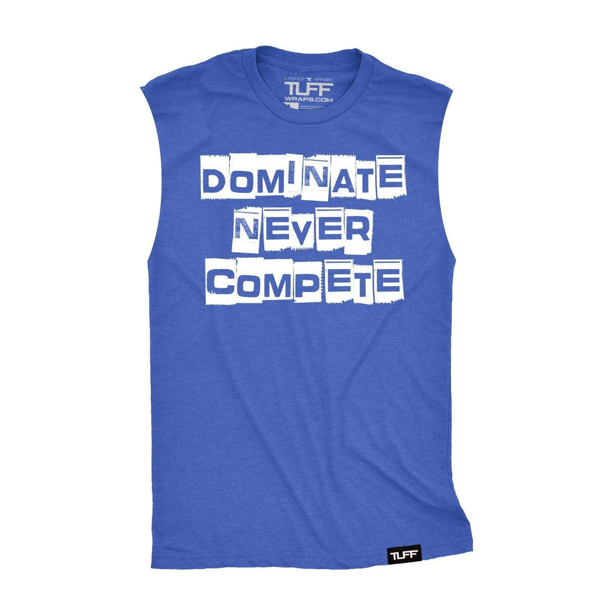 Dominate Never Compete Raw Edge Muscle Tank S / Royal Blue TuffWraps.com