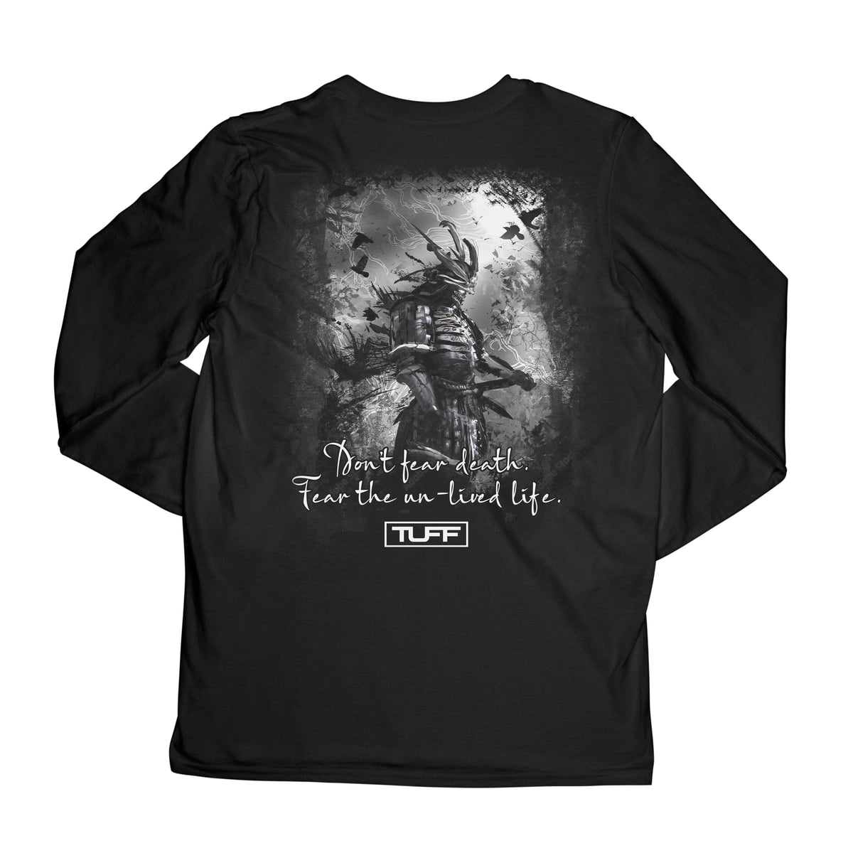 Don&#39;t Fear Death Long Sleeve Tee S / Black TuffWraps.com