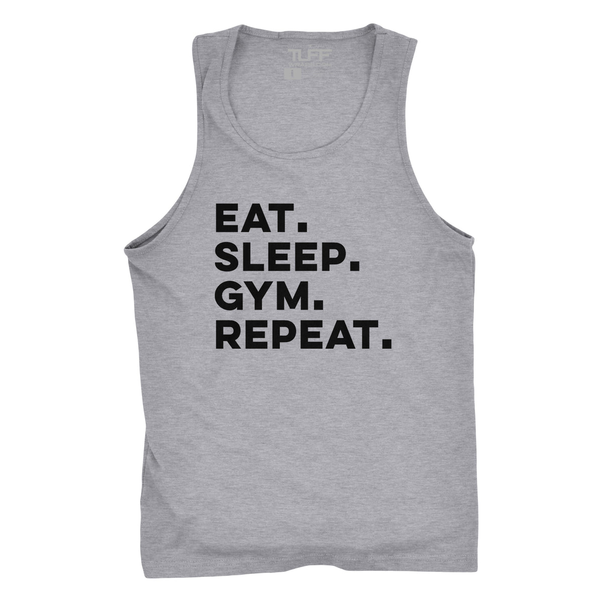 Eat. Sleep. Gym. Repeat. Tank S / Heather Gray TuffWraps.com