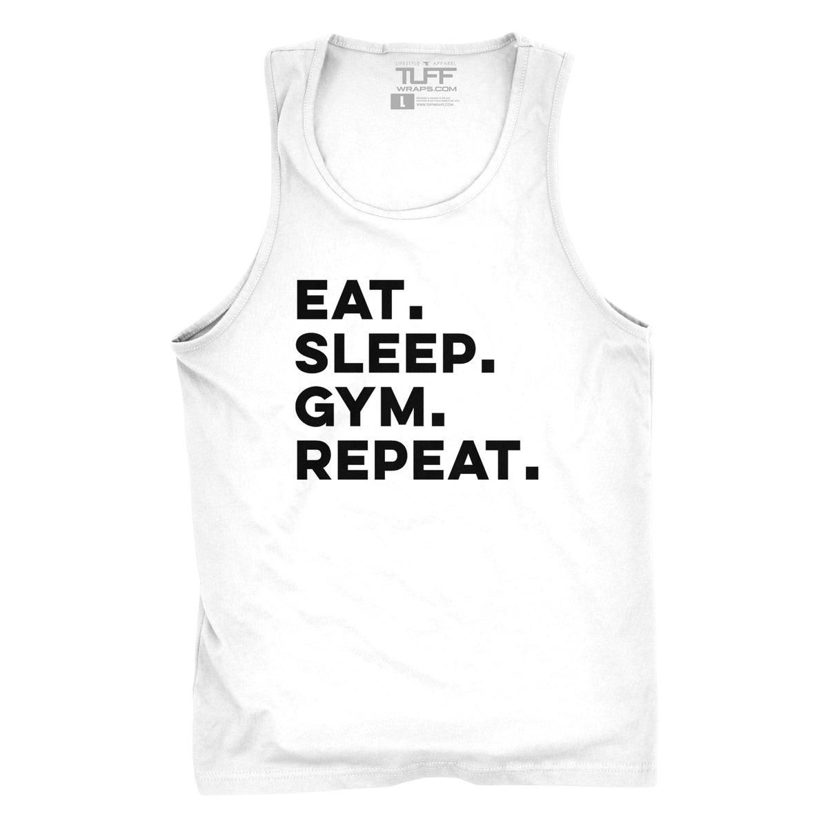Eat. Sleep. Gym. Repeat. Tank S / White TuffWraps.com