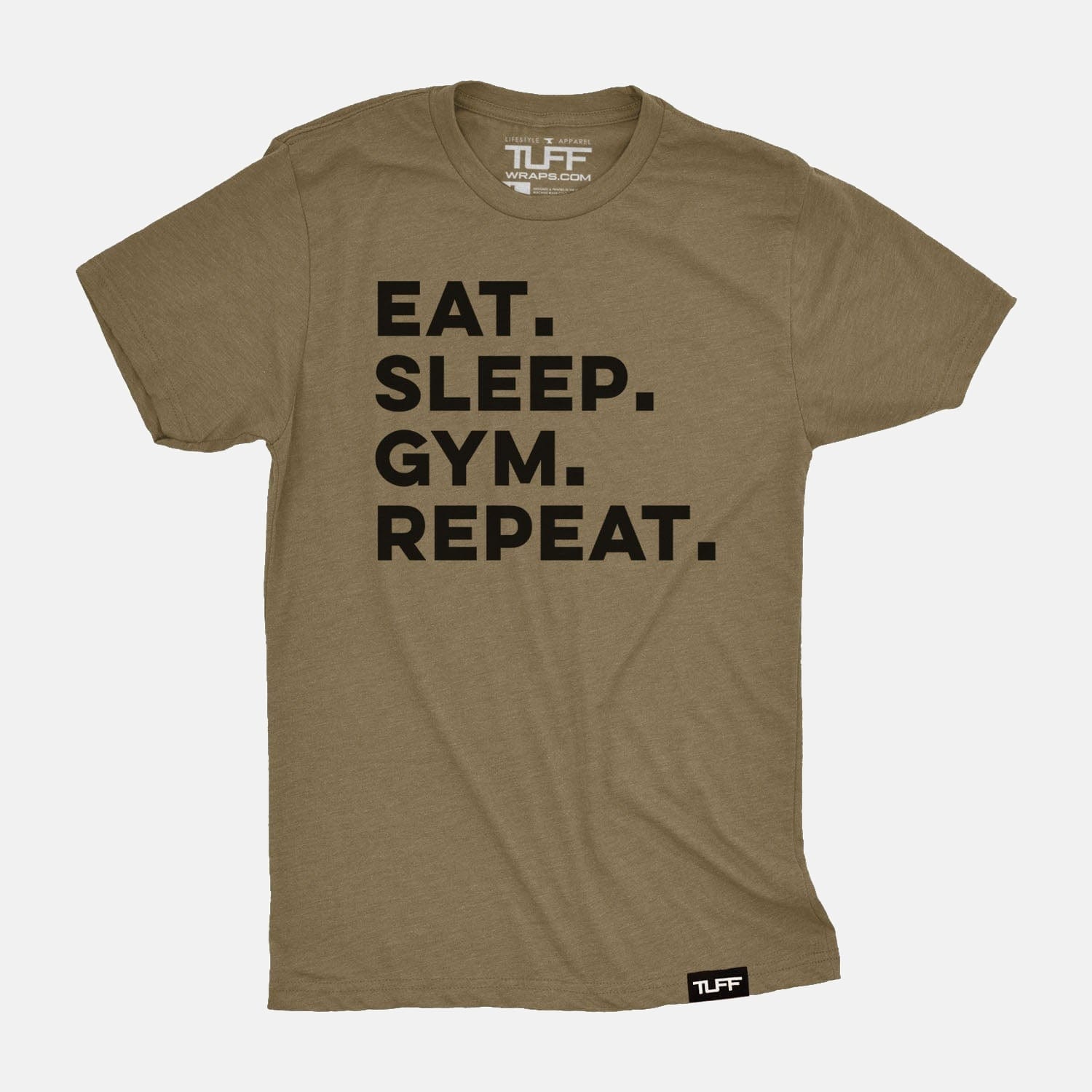 Eat. Sleep. Gym. Repeat. Tee Military Green / S TuffWraps.com