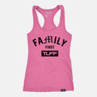 Family First Racerback Tank Hot Pink / XS TuffWraps.com