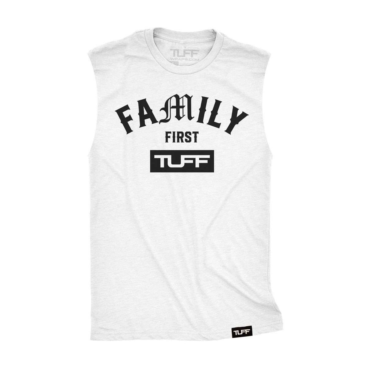 Family First Raw Edge Muscle Tank S / White TuffWraps.com