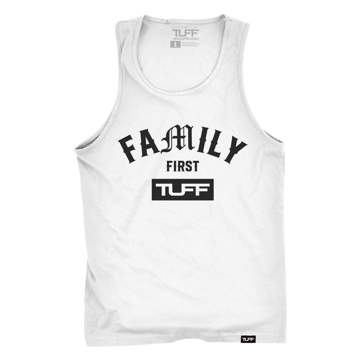 Family First Tank S / White TuffWraps.com
