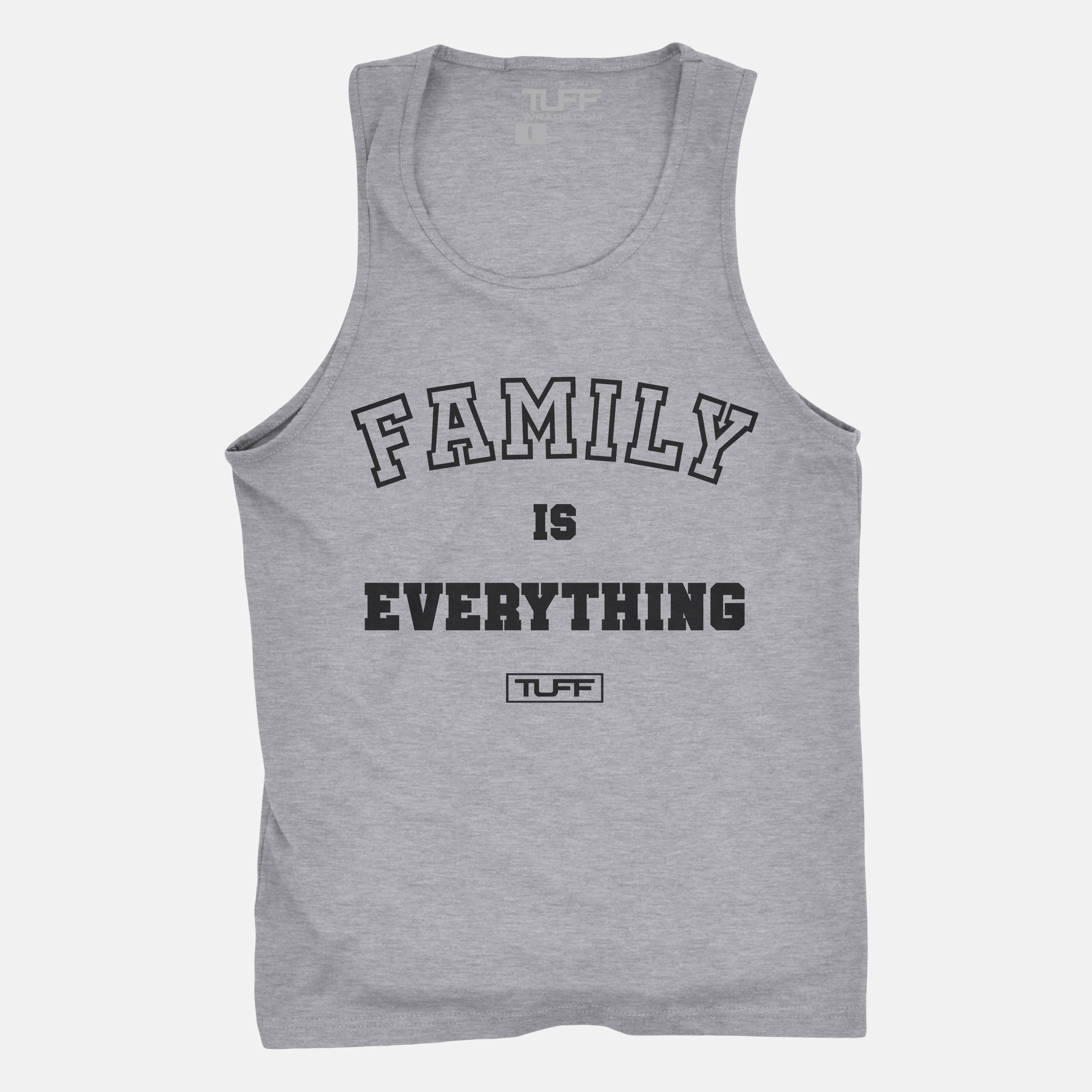 Family Is Everything Tank Heather Gray / S TuffWraps.com