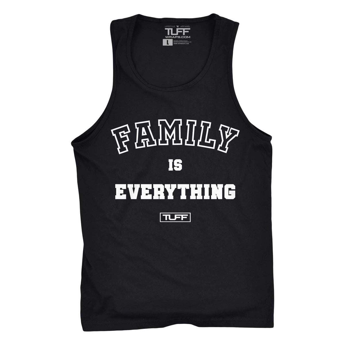 Family Is Everything Tank S / Black TuffWraps.com
