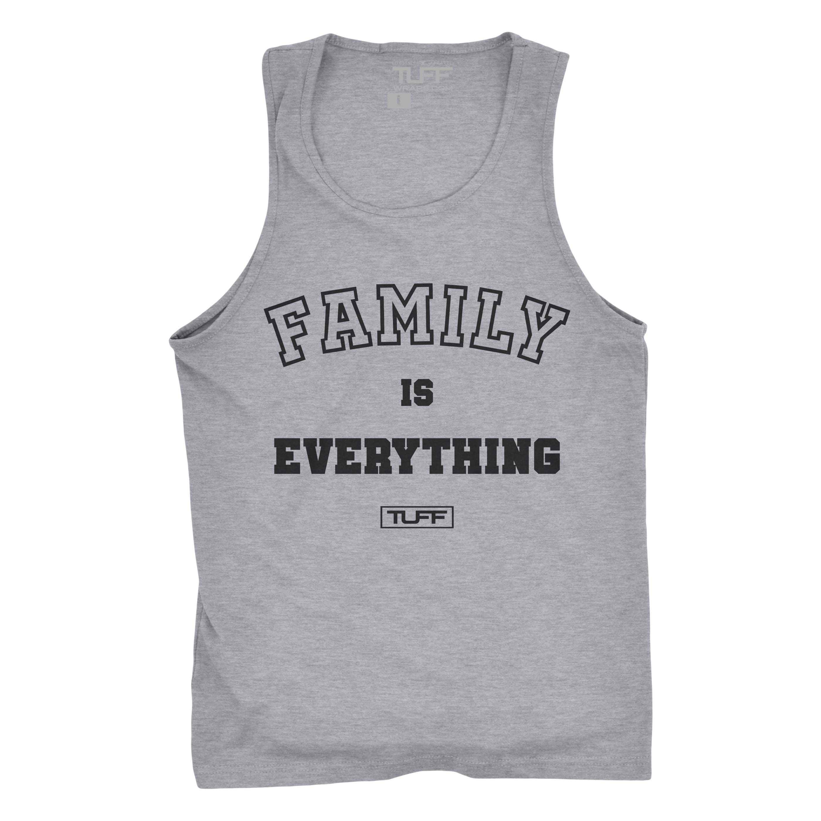 Family Is Everything Tank S / Heather Gray TuffWraps.com