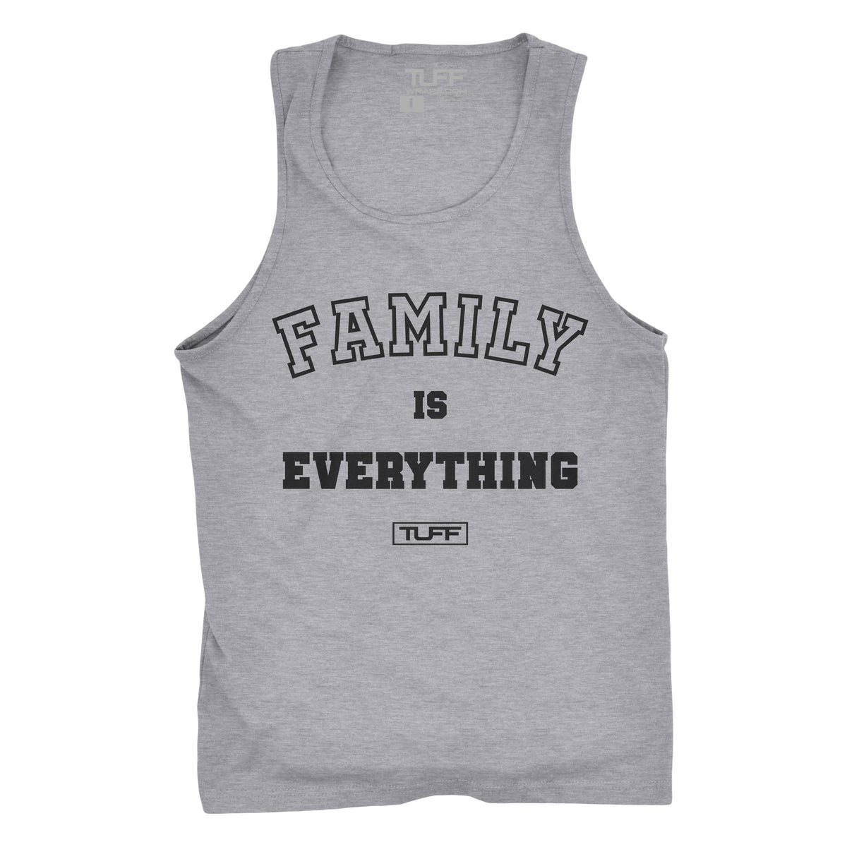 Family Is Everything Tank S / Heather Gray TuffWraps.com