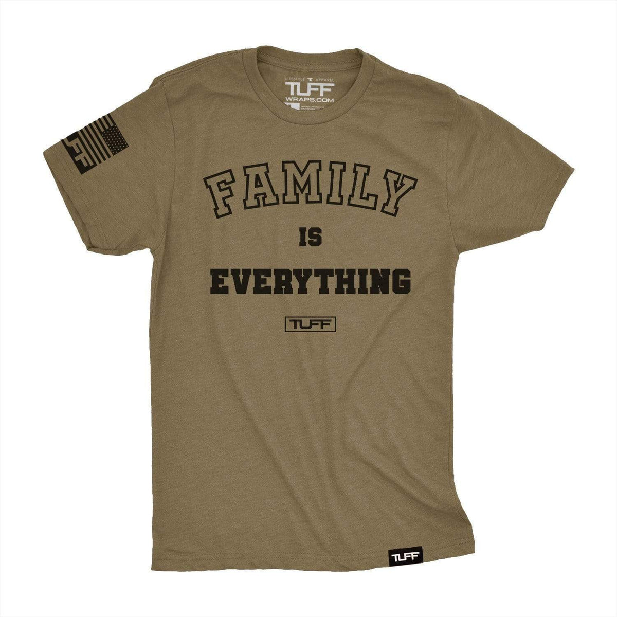Family Is Everything Tee S / Military Green TuffWraps.com