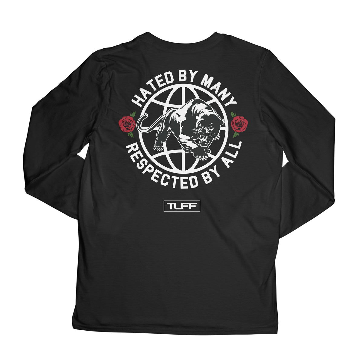 Hated By Many, Respected By All Long Sleeve Tee S / Black TuffWraps.com