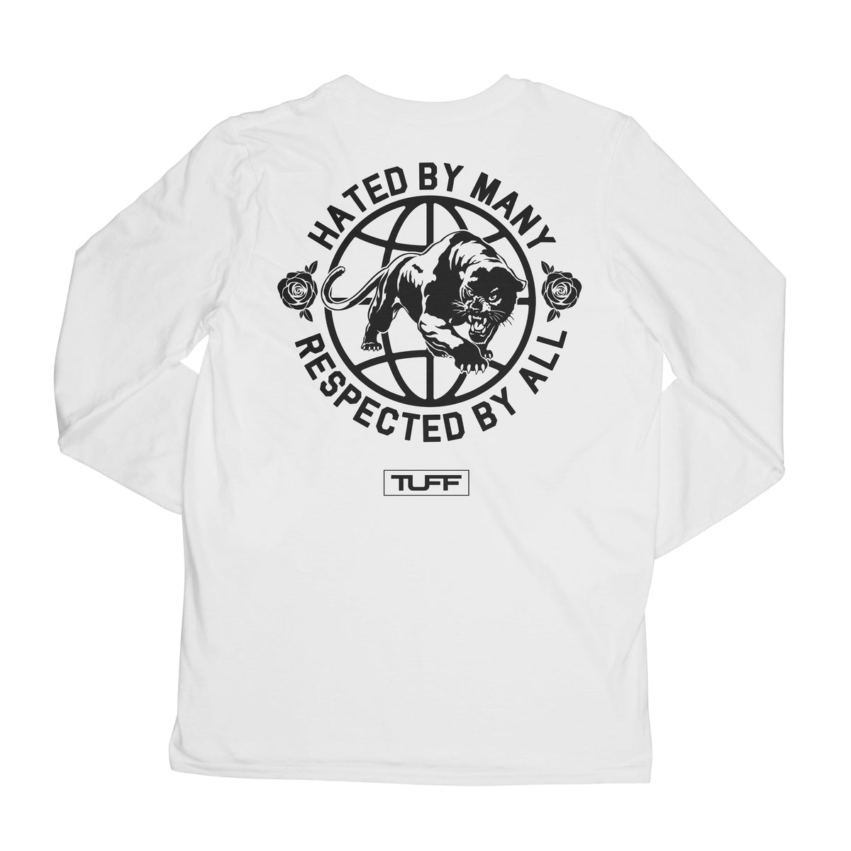 Hated By Many, Respected By All Long Sleeve Tee S / White TuffWraps.com