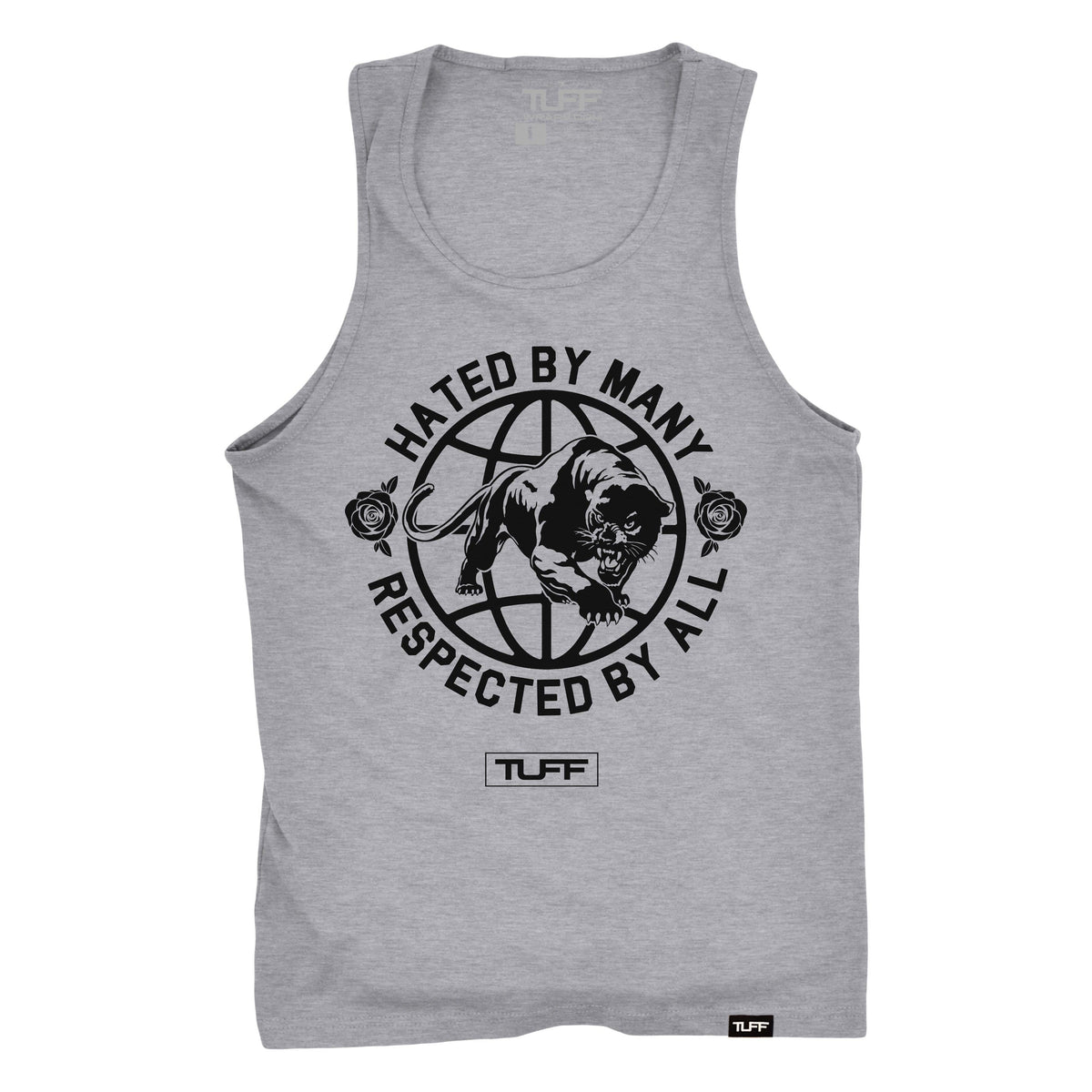 Hated By Many, Respected By All Tank S / Heather Gray TuffWraps.com