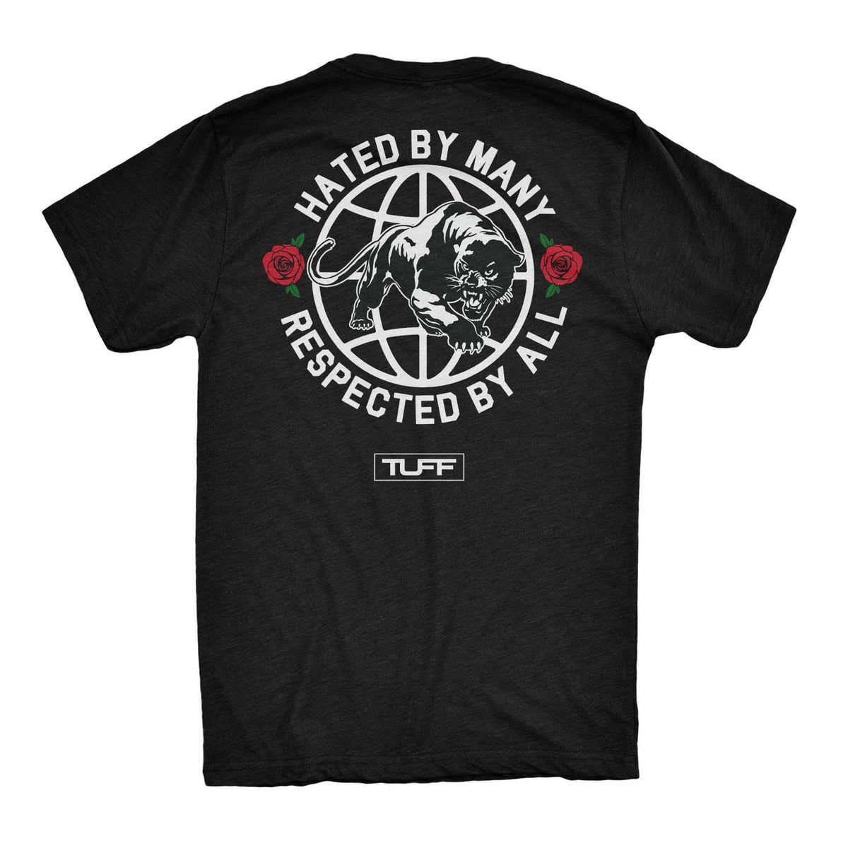 Hated By Many, Respected By All Tee S / Black TuffWraps.com