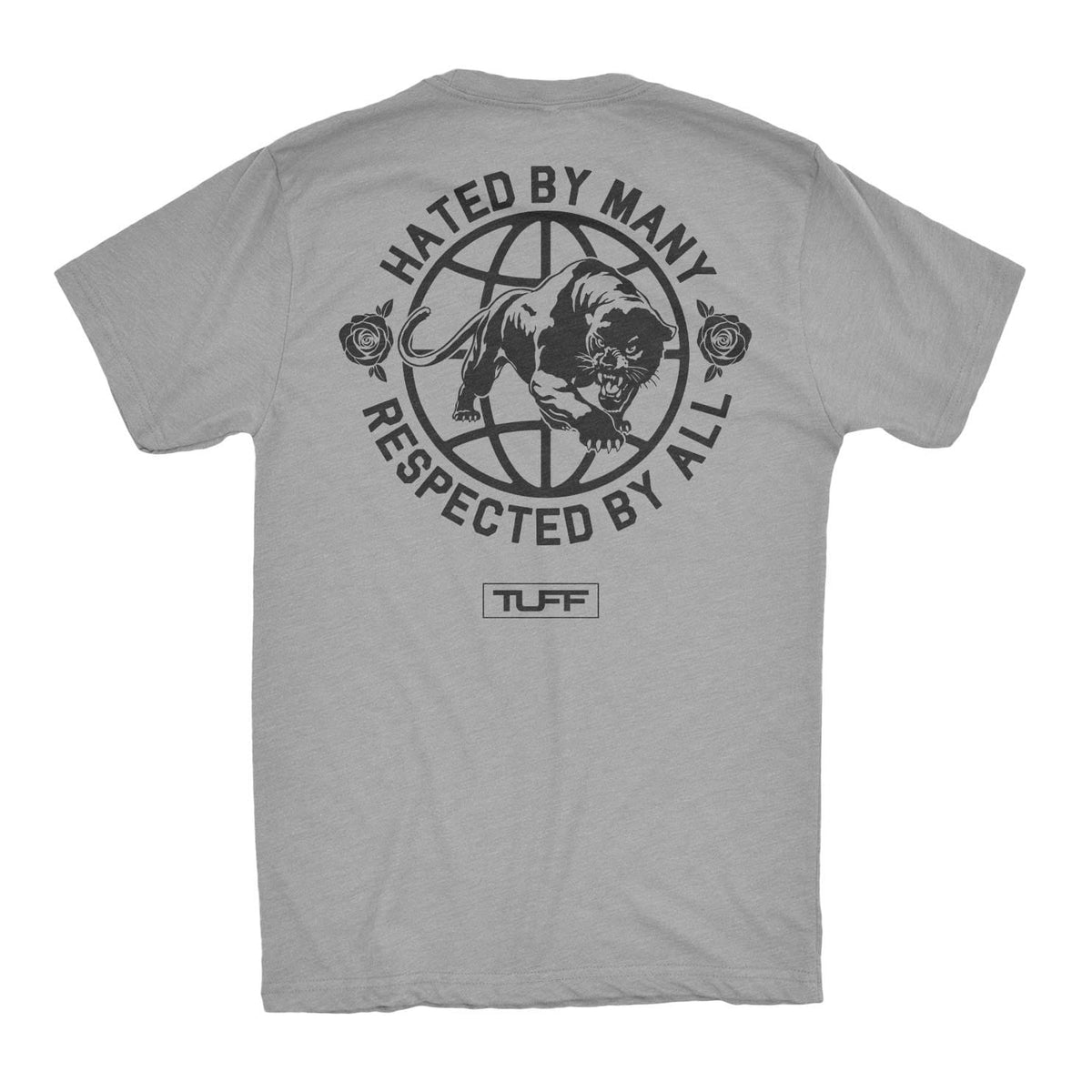 Hated By Many, Respected By All Tee S / Heather Gray TuffWraps.com