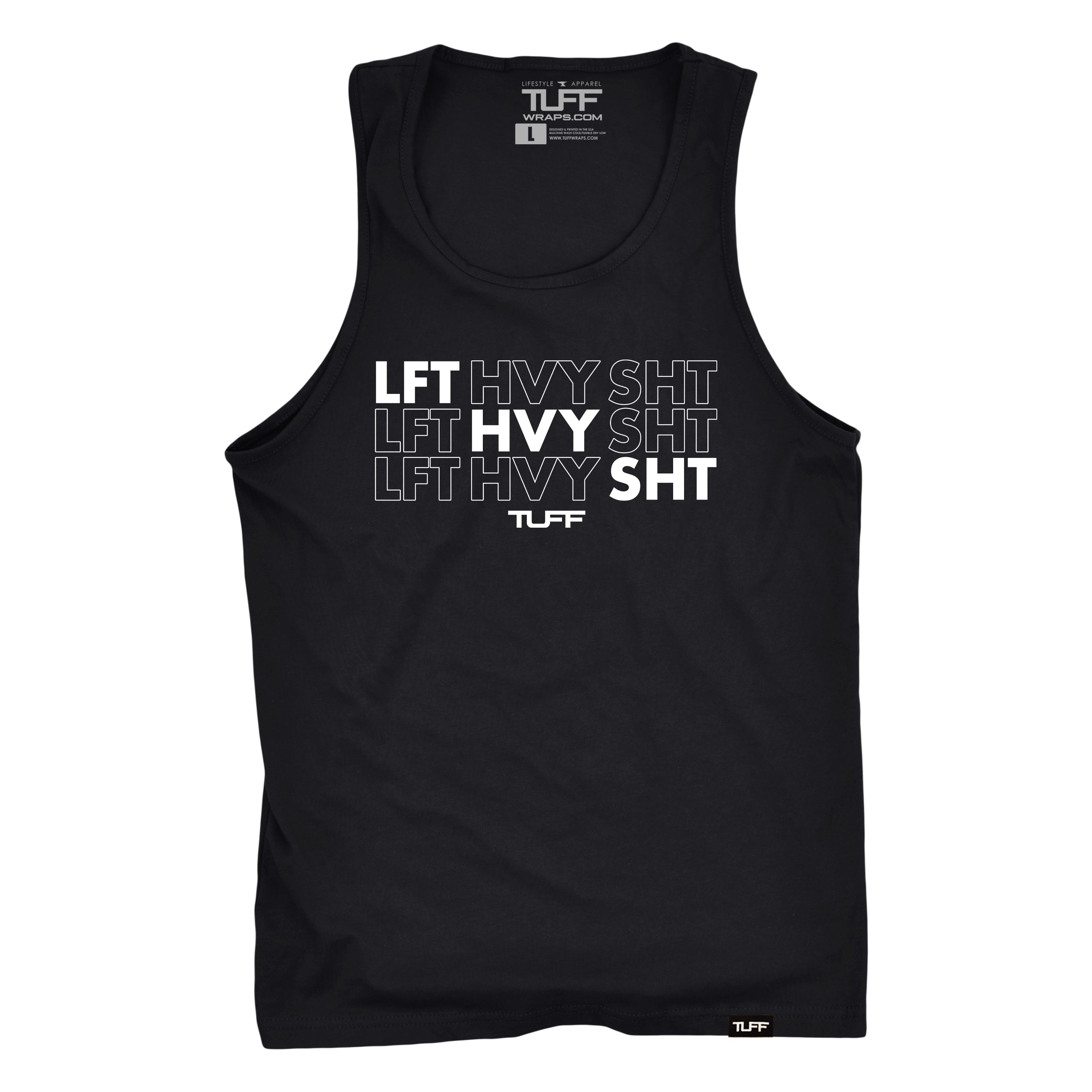 LFT HVY SHT Tank | A Fitness Lifestlye Brand - TuffWraps.com
