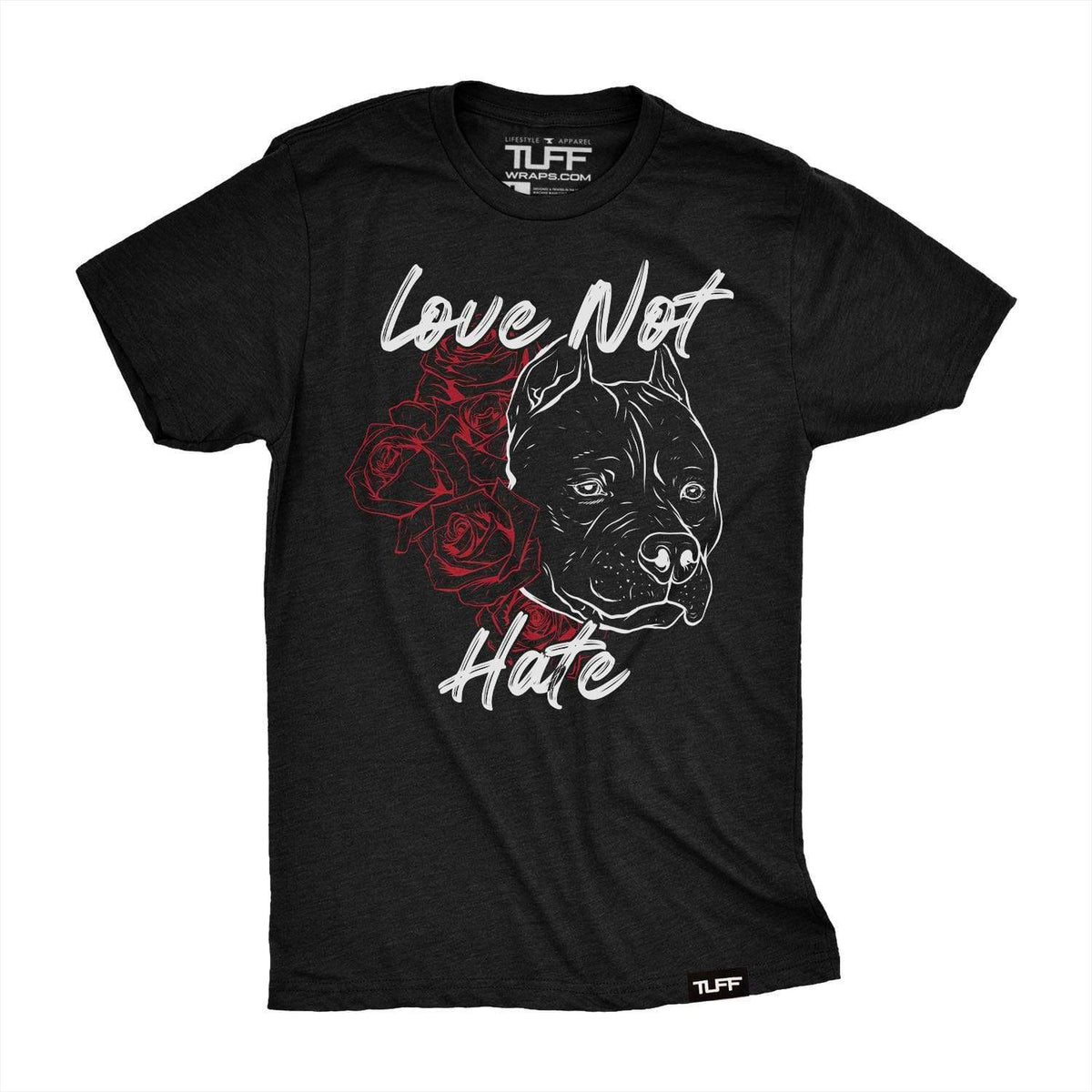 Love Not Hate Tee S / Black TuffWraps.com