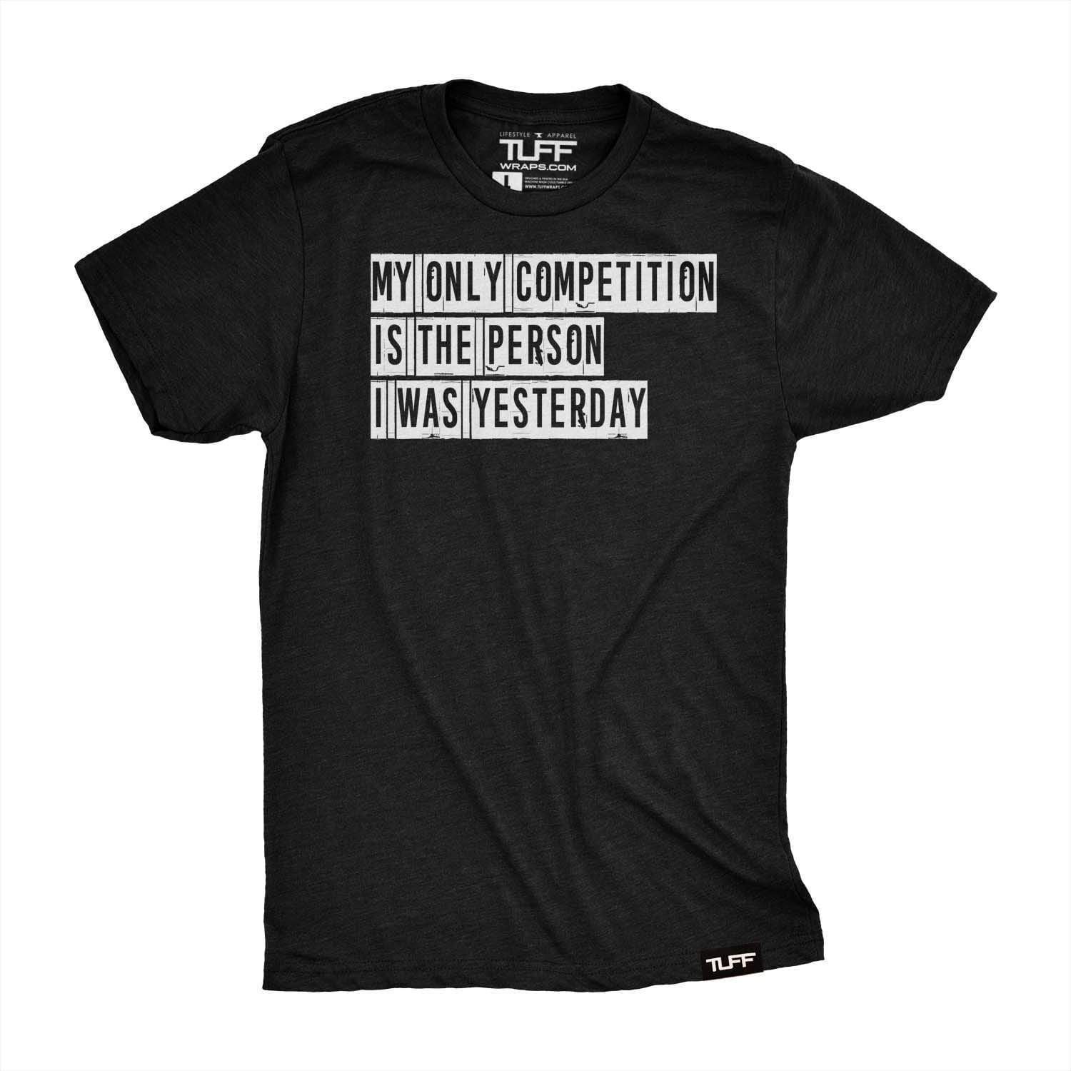 My Only Competition Tee S / Black TuffWraps.com