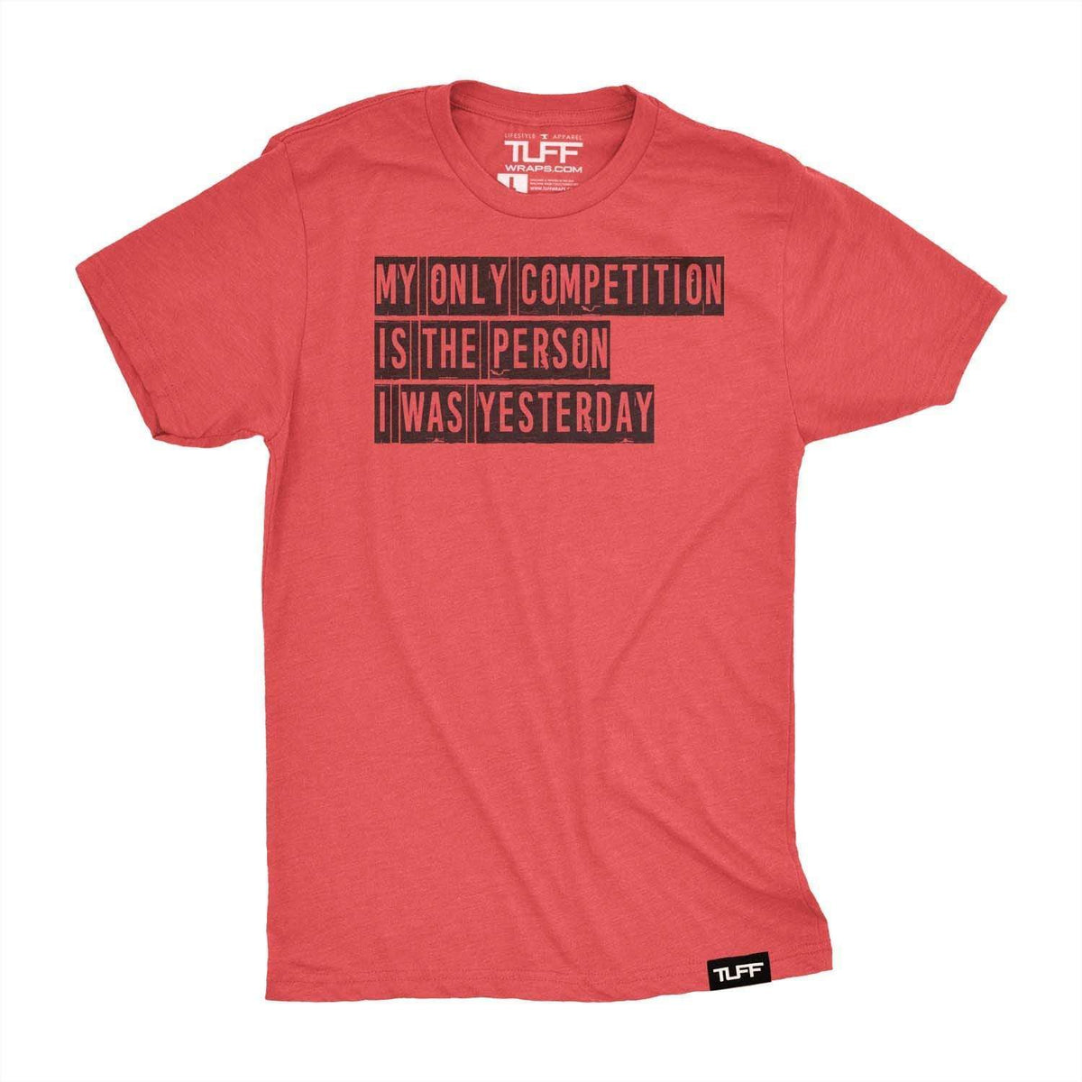 My Only Competition Tee S / Vintage Red TuffWraps.com