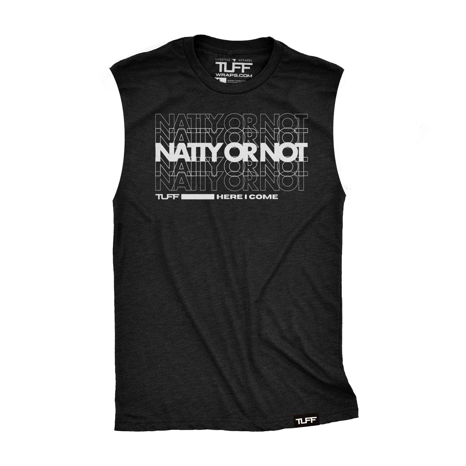 Natty Or Not Raw Edge Muscle Tank TuffWraps.com