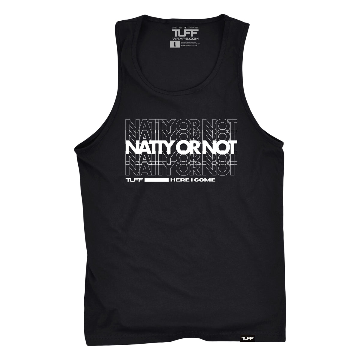 Natty Or Not Tank S / Black TuffWraps.com